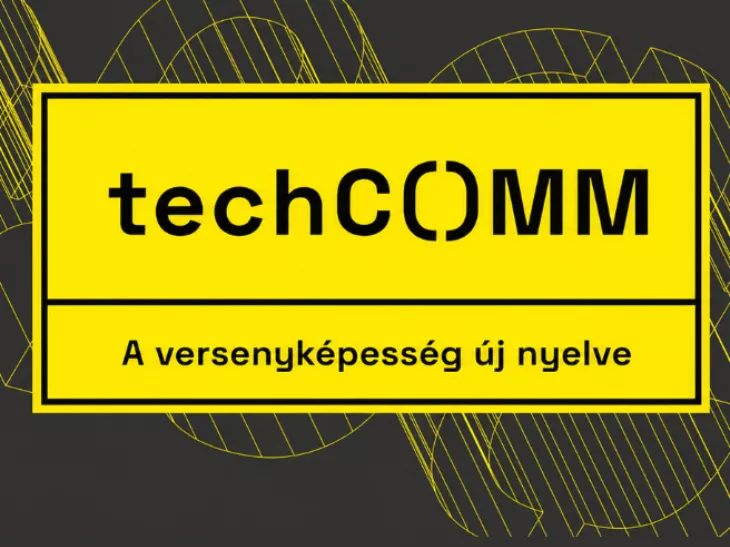 Ipari vezetők és kommunikációs szakemberek találkozója – jön a TechComm2026